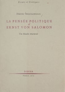 La pensée politique d'Ernst von Salomon - Une ébauche structurale