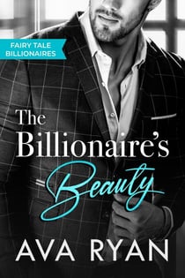 The Billionaire's Beauty - Fairy Tale Billionaires, #2