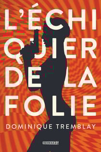 L'échiquier de la folie