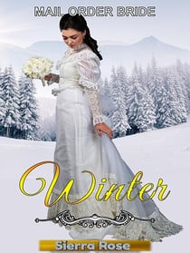 Mail Order Bride: Winter - Brides For All Seasons, #4