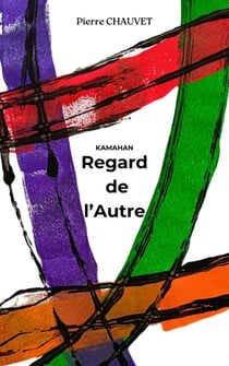 Kamahan, regard de l'autre