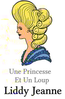 Une Princesse Et Un Loup - Royaume Des Loups-Garous, #1