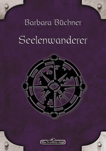 DSA 37: Seelenwanderer - Das Schwarze Auge Roman Nr. 37