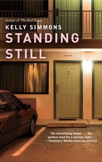 Standing Still - A Novel