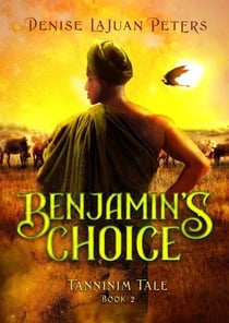 Benjamin's Choice - Tanninim Tales, #2