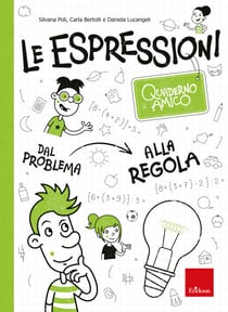 Quaderno amico - Le espressioni - Dal problema alla regola