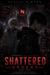 Shattered Orders - Contract: Kill Me Again, #4