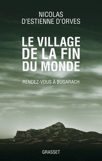 Le village de la fin du monde - Rendez-vous à Bugarach