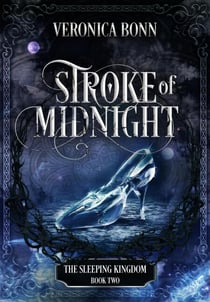 Stroke of Midnight - The Sleeping Kingdom, #2