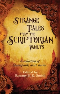 Strange Tales from the Scriptorian Vaults