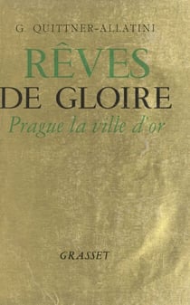Rêves de gloire - Prague, la ville d'or
