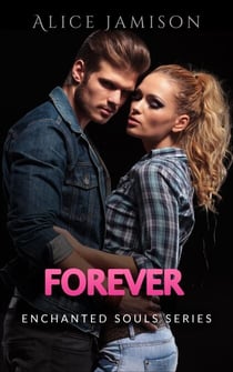Enchanted Souls Series Forever Book 5 - Enchanted Souls Series, #5