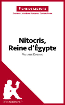 Nitocris, Reine d'Égypte de Viviane Koenig (Fiche de lecture) - Analyse complète et résumé détaillé de l'oeuvre