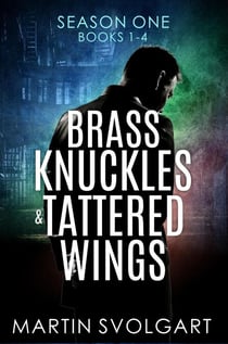 Brass Knuckles & Tattered Wings - Brass Knuckles & Tattered Wings Boxset, #1