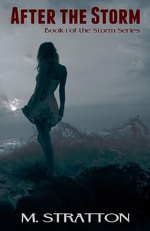 After the Storm - The Storm Series, #1