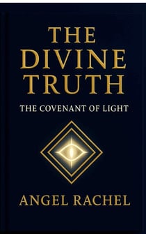 The Divine Truth: The Covenant of Light - THE DIVINE TRUTH 1-5, #1