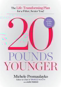 20 Pounds Younger - The Life-Transforming Plan for a Fitter, Sexier You!