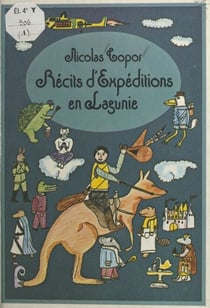 Récits d'expéditions en Lagunie