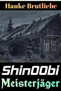 Shin00bi. Meisterjäger - Wuchtige LitRPG Kasalla