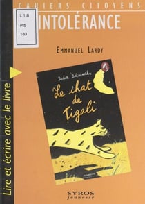 Intolérance - Lire et écrire avec le livre "Le chat de Tigali" de Didier Daeninckx