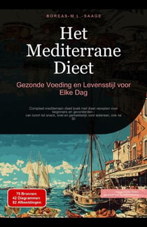 Het Mediterrane Dieet: Gezonde Voeding en Levensstijl voor Elke Dag - Dieet (NL), #2