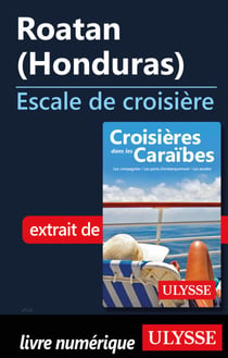 Roatan Honduras - Escale de croisière