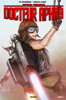 Star Wars : Docteur Aphra T05 - Les pires du pire