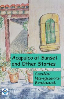 Acapulco at Sunset and Other Stories