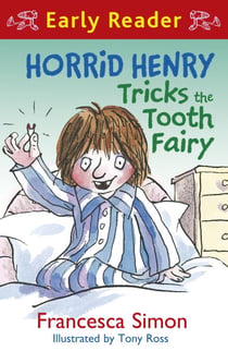Horrid Henry Tricks the Tooth Fairy - Book 22