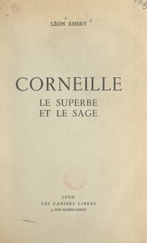 Corneille - Le superbe et le sage