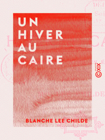 Un hiver au Caire - Journal de voyage en Égypte