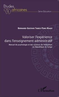 Valoriser l'expérience dans l'enseignement administratif - Manuel de psychologie et des sciences de l'éducation en République du Congo