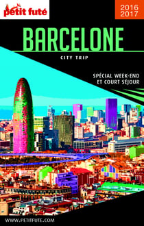 BARCELONE CITY TRIP 2016/2017 City trip Petit Futé