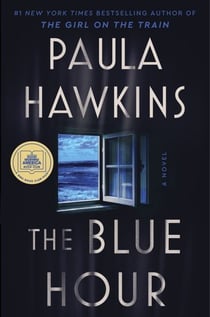 The Blue Hour - A Novel
