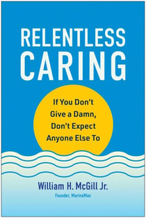 Relentless Caring - If You Don't Give a Damn, Don't Expect Anyone Else To
