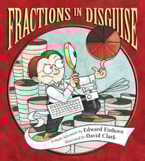 Fractions in Disguise - A Math Adventure