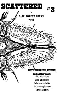 Scattered: A Dark Forest Press Zine #3 - Scattered: A Dark Forest Press Zine, #3