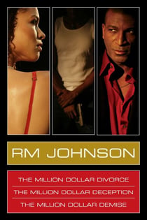 RM Johnson Million Dollar Series E-Book Box Set - Million Dollar Divorce, Million Dollar Deception, Million Dollar Demise
