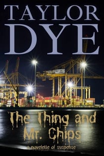 The Thing and Mr. Chips: A Novelette of Suspense