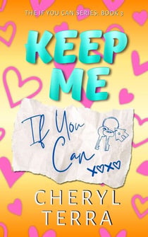 Keep Me If You Can - The If You Can Series, #3
