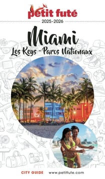 Guide Miami 2025/2026 Petit Futé: Les Keys - Parcs Nationaux