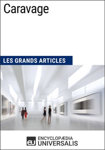 Caravage - Les Grands Articles d'Universalis
