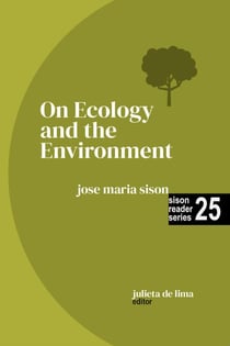 On Ecology and the Environment - Sison Reader Series, #25