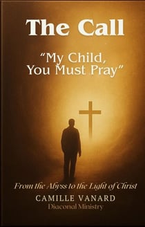 The Call (From the Abyss to the Light of Christ)