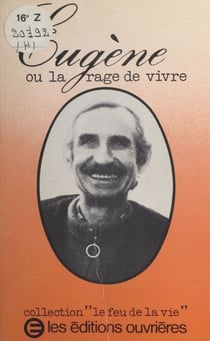 Eugène - Ou La rage de vivre
