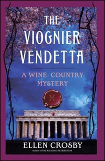 The Viognier Vendetta - A Wine Country Mystery