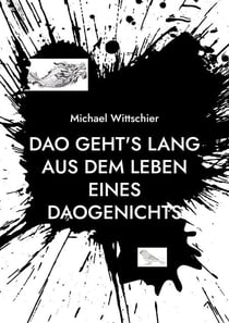 DAO geht's lang - Aus dem Leben eines Daogenichts