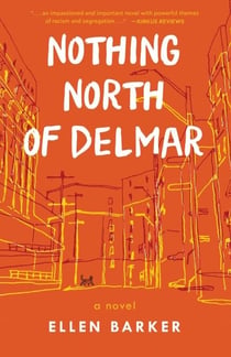 Nothing North of Delmar - A Novel