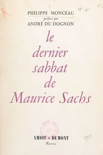 Le dernier sabbat de Maurice Sachs - Hambourg 1943-1945