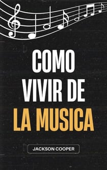 Como Vivir de la Musica - Big Millions, #1